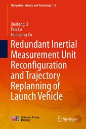 Icon image Redundant Inertial Measurement Unit Reconfiguration and Trajectory Replanning of Launch Vehicle