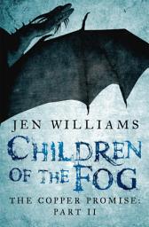 Icon image Children of the Fog (The Copper Promise: Part II)