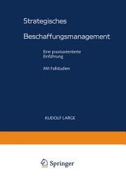 Icon image Strategisches Beschaffungsmanagement: Eine praxisorientierte Einführung