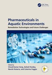 Icon image Pharmaceuticals in Aquatic Environments: Remediation Technologies and Future Challenges