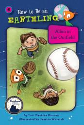 Icon image Alien in the Outfield (Book 6)