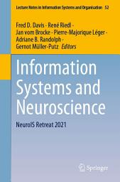 Icon image Information Systems and Neuroscience: NeuroIS Retreat 2021