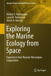 Icon image Exploring the Marine Ecology from Space: Experience from Russian-Norwegian cooperation