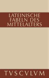 Icon image Lateinische Fabeln des Mittelalters: Lateinisch - deutsch