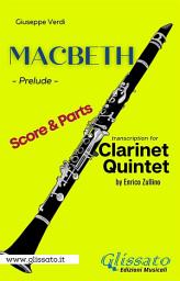 Icon image Macbeth - Clarinet Quintet (parts & score): Prelude