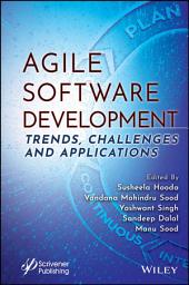 Icon image Agile Software Development: Trends, Challenges and Applications