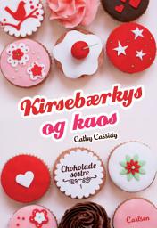 Icon image Chokoladesøstre 1: Kirsebærkys og kaos