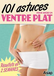 Icon image Le ventre plat en 101 astuces