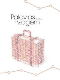 Icon image Palavras para a viagem (e-book): Words for the journey (Portuguese Brazilian)