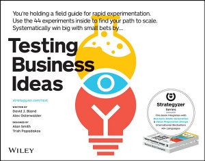 Icon image Testing Business Ideas: A Field Guide for Rapid Experimentation