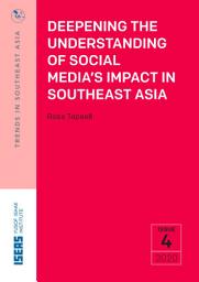 Icon image Deepening the Understanding of Social Media’s Impact in Southeast Asia