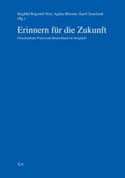 Icon image Erinnern für die Zukunft: Griechenland, Polen und Deutschland im Gespräch