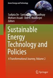 Icon image Sustainable Energy Technology and Policies: A Transformational Journey, Volume 2