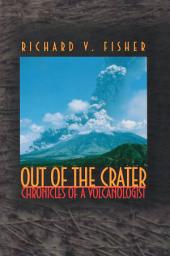 Icon image Out of the Crater: Chronicles of a Volcanologist