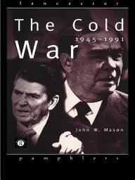 Icon image The Cold War: 1945-1991