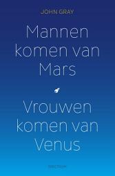 Icon image Mannen komen van Mars, vrouwen komen van Venus: Mannen zijn anders, vrouwen ook