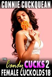 Icon image The Candy Cucks 2 : Female Cuckolds 18