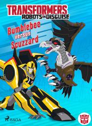 Icon image Transformers - Robots in Disguise- Bumblebee versus Scuzzard