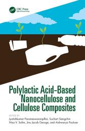 Icon image Polylactic Acid-Based Nanocellulose and Cellulose Composites