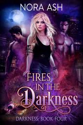 Icon image Fires in the Darkness: an MFM Superhero Romance