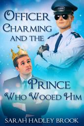 Icon image Officer Charming and the Prince Who Wooed Him