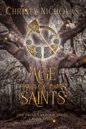 Icon image Age of Saints: A Dark Irish Historical Fantasy