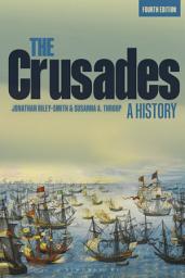 Icon image The Crusades: A History: Edition 4