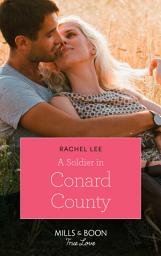 Icon image A Soldier In Conard County (Conard County: The Next Generation, Book 38) (Mills & Boon True Love)