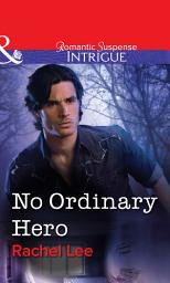 Icon image No Ordinary Hero (Mills & Boon Intrigue)