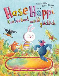 Icon image Hase Häppi – Kunterbunt macht glücklich: Ein Bilderbuch über ab 3 Jahren