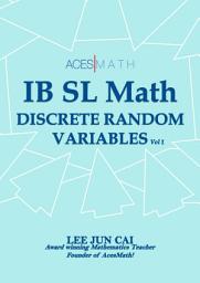 Icon image Discrete Random Variables (IB SL Math)