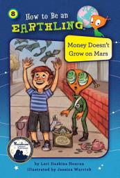 Icon image Money Doesn't Grow on Mars (Book 8)