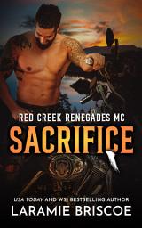 Icon image Sacrifice (A small town, motorcycle romance, love story)