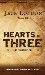 Icon image HEARTS OF THREE: UNABRIDGED ORIGINAL CLASSIC