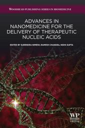 Icon image Advances in Nanomedicine for the Delivery of Therapeutic Nucleic Acids