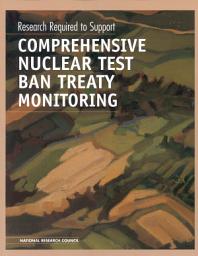 Icon image Research Required to Support Comprehensive Nuclear Test Ban Treaty Monitoring