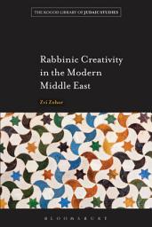 Icon image Rabbinic Creativity in the Modern Middle East