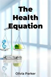 Icon image The Health Equation