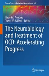 Icon image The Neurobiology and Treatment of OCD: Accelerating Progress