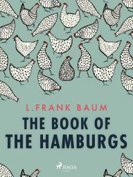 Icon image The Book of the Hamburgs