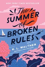 Icon image The Summer of Broken Rules