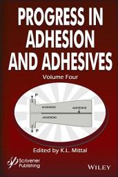 Icon image Progress in Adhesion and Adhesives, Volume 4