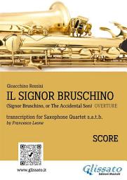 Icon image Il Signor Bruschino for Saxophone Quartet (Score): Overture