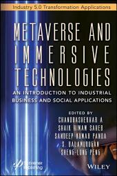 Icon image Metaverse and Immersive Technologies: An Introduction to Industrial, Business and Social Applications