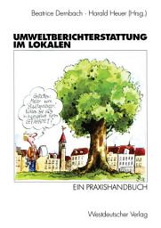 Icon image Umweltberichterstattung im Lokalen: Ein Praxishandbuch