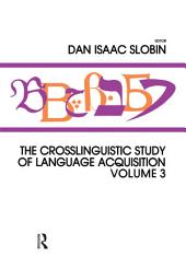 Icon image The Crosslinguistic Study of Language Acquisition: Volume 3, Volume 3