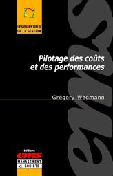 Icon image Pilotage des coûts et des performances: Une lecture critique des innovations en contrôle de gestion