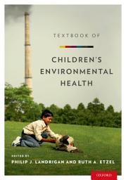 Icon image Textbook of Children's Environmental Health