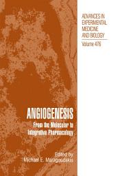 Icon image Angiogenesis: From the Molecular to Integrative Pharmacology