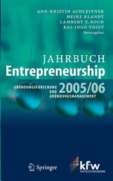 Icon image Jahrbuch Entrepreneurship 2005/06: Gründungsforschung und Gründungsmanagement